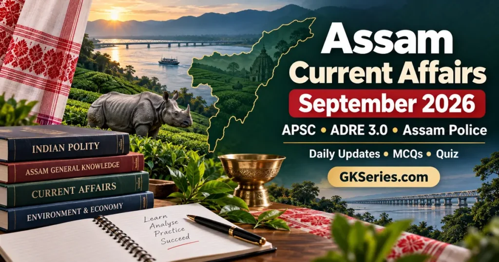 Assam Current Affairs September 2026