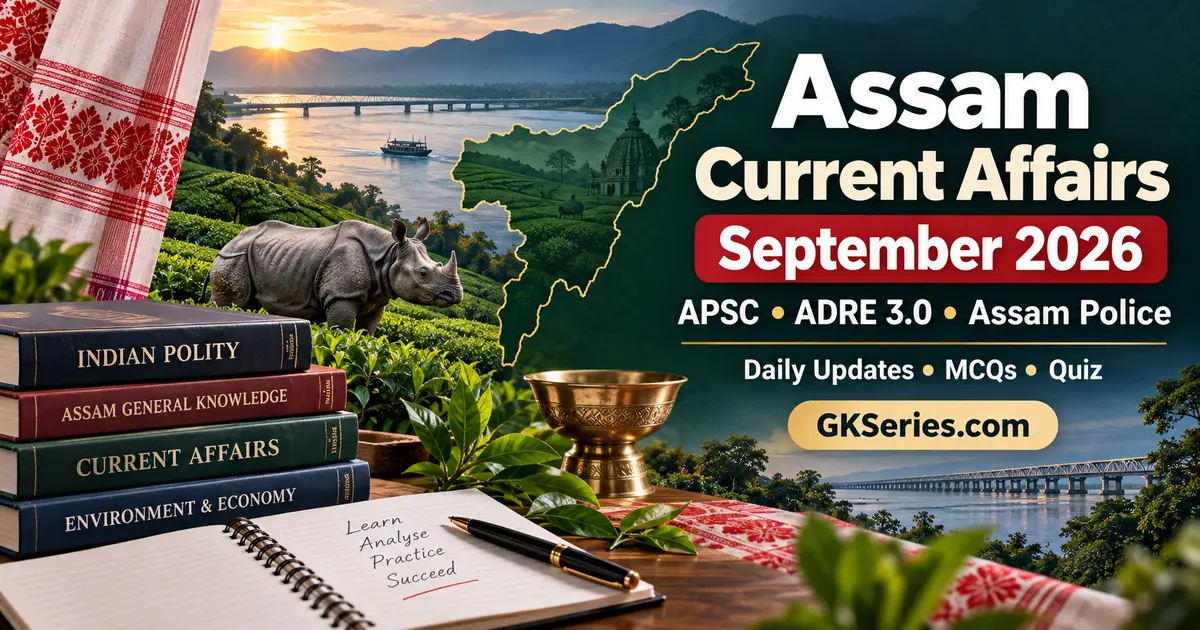 Assam Current Affairs September 2026