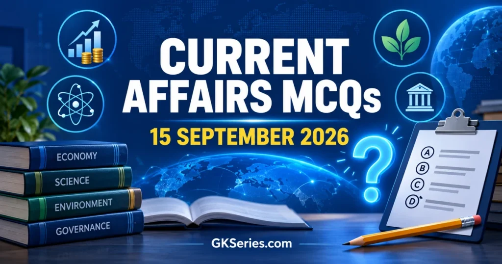 current-affairs-mcqs-15-september-2026