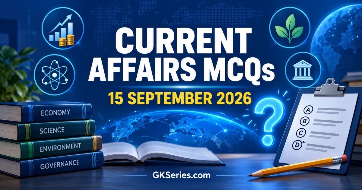 current-affairs-mcqs-15-september-2026