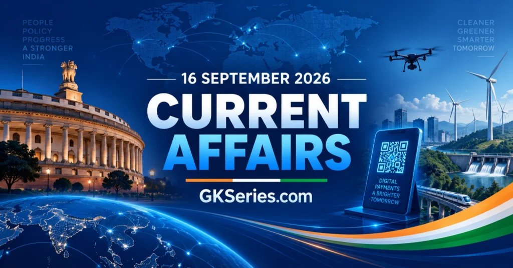 16 September 2026 Current Affairs
