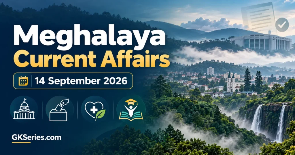 Meghalaya Current Affairs 14 September 2026