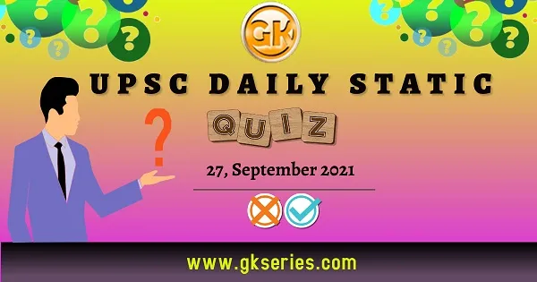 UPSC Daily Static Quiz