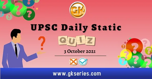 UPSC Daily Static Quiz