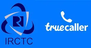 IRCTC and Truecaller join hands to reduce fraud activities