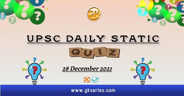 UPSC Daily Static Quiz