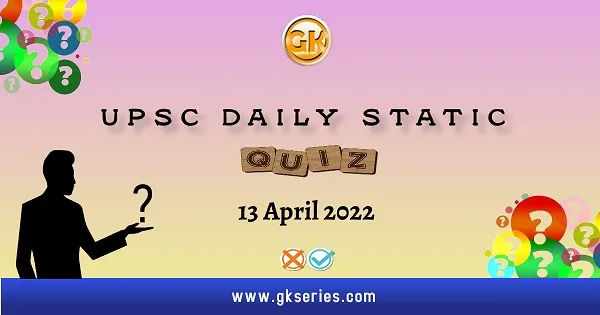 UPSC Daily Static Quiz