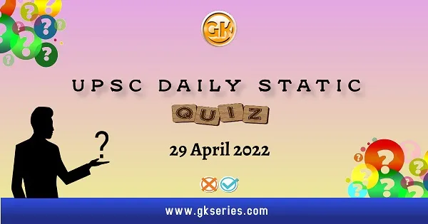 UPSC Daily Static Quiz