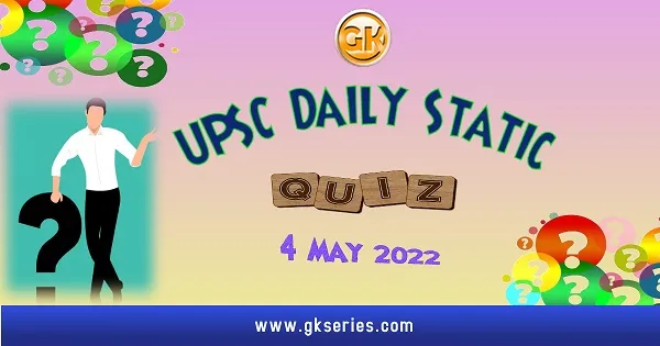 UPSC Daily Static Quiz