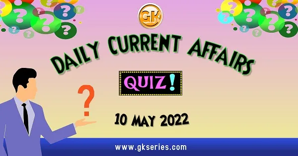 Daily Quiz on Current Affairs