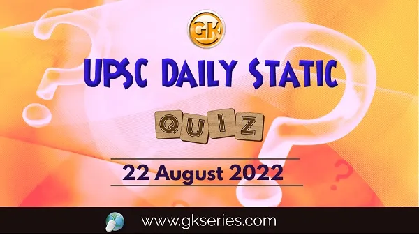 UPSC Daily Static Quiz