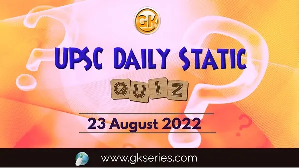 UPSC Daily Static Quiz