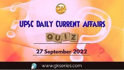 UPSC Daily Current Affairs Quiz