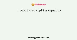 1 pico farad (1pF) is equal to