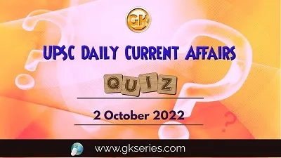 UPSC Daily Current Affairs Quiz