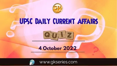 UPSC Daily Current Affairs Quiz
