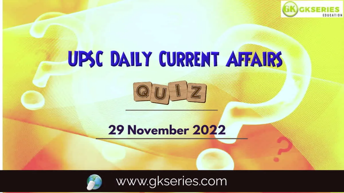 UPSC Daily Current Affairs Quiz