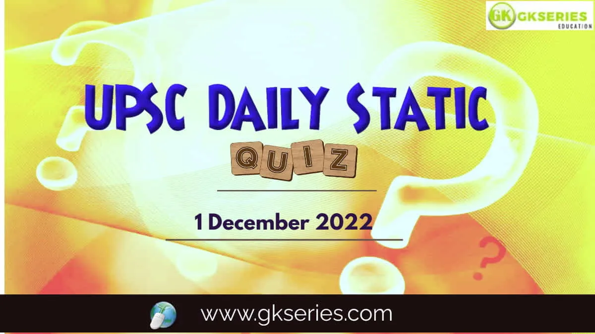 UPSC Daily Static Quiz