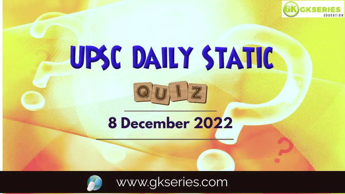 UPSC Daily Static Quiz