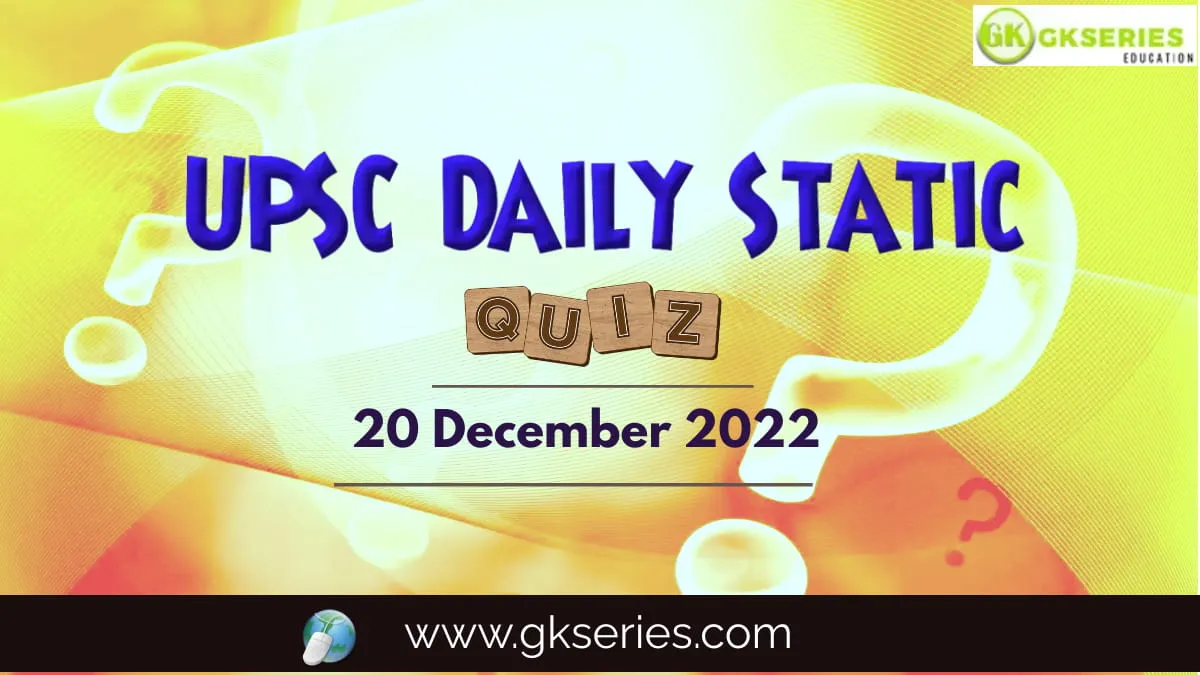 UPSC Daily Static Quiz