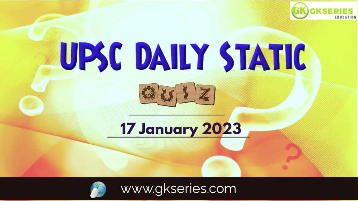 UPSC Daily Static Quiz