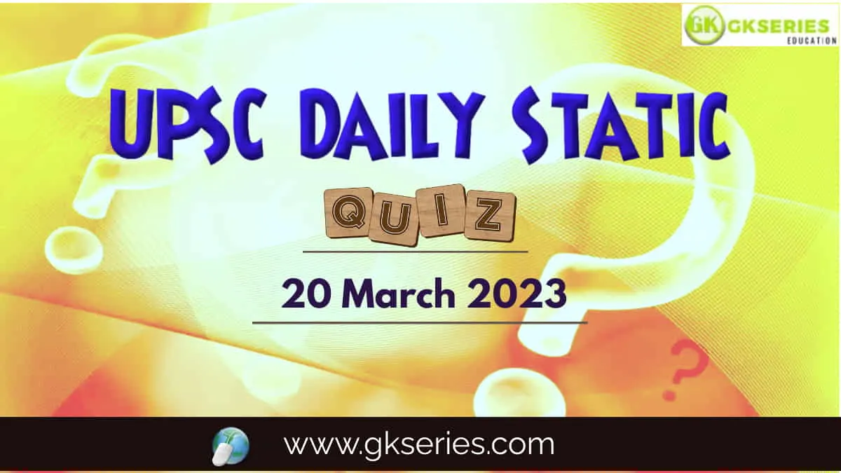 UPSC Daily Static Quiz