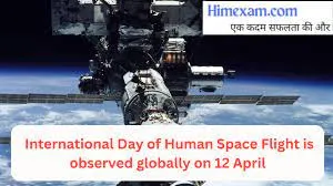 International Day of Human Space Flight 2023 observed on 12 April