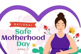 National Safe Motherhood Day 2025