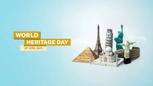 World Heritage Day 2025