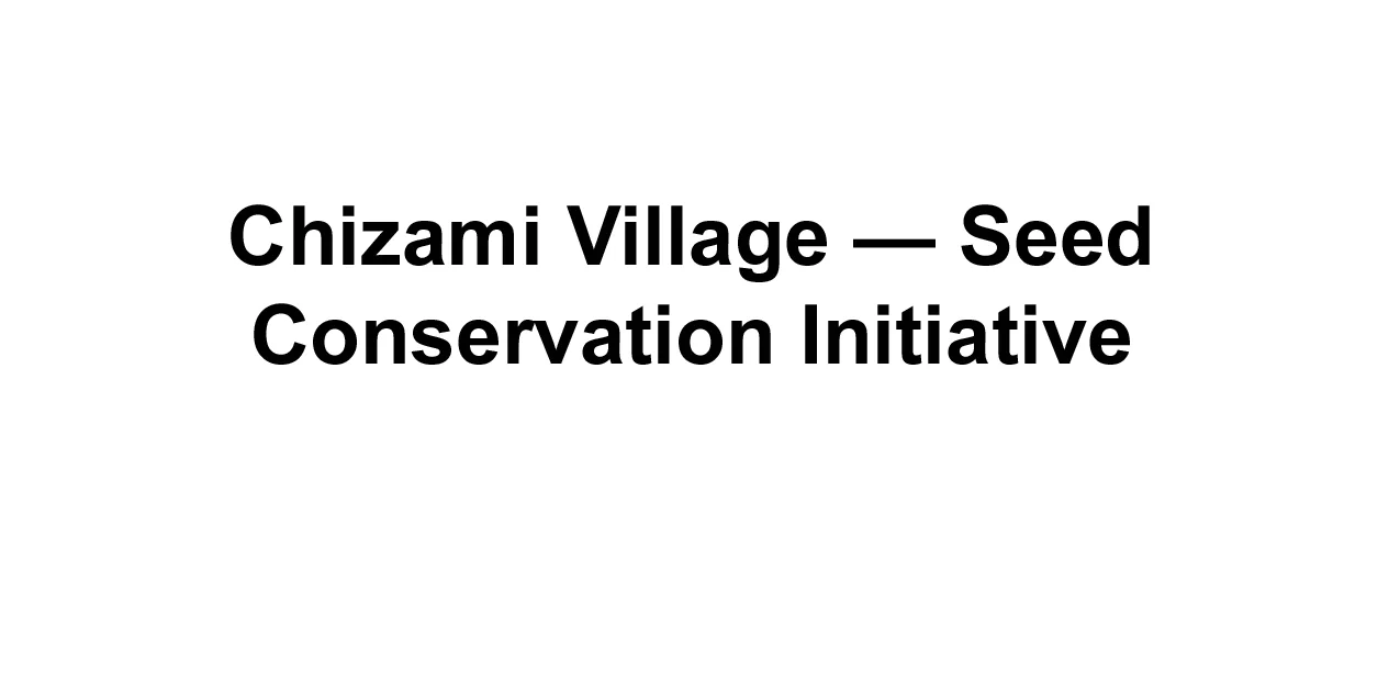 Chizami Village — Seed Conservation Initiative