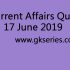 Current Affairs Quiz – 16 June 2019