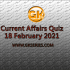 Daily Current Affairs Quiz 18 February 2021