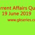 Current Affairs Quiz – 20 June 2019
