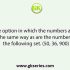 Select the option in which the numbers are related in the same way as are the numbers in the given set. (9, 19, 39)
