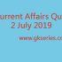 Current Affairs Quiz – 3 July 2019