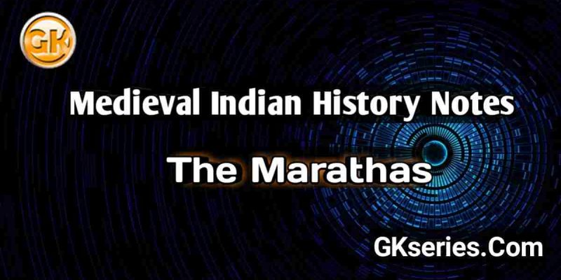The Peshwas (1713-1818) : Medieval Indian History