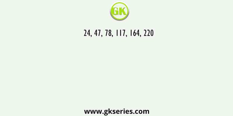 24, 47, 78, 117, 164, 220