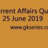 Current Affairs Quiz – 26 June 2019