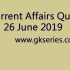 Current Affairs Quiz – 25 June 2019