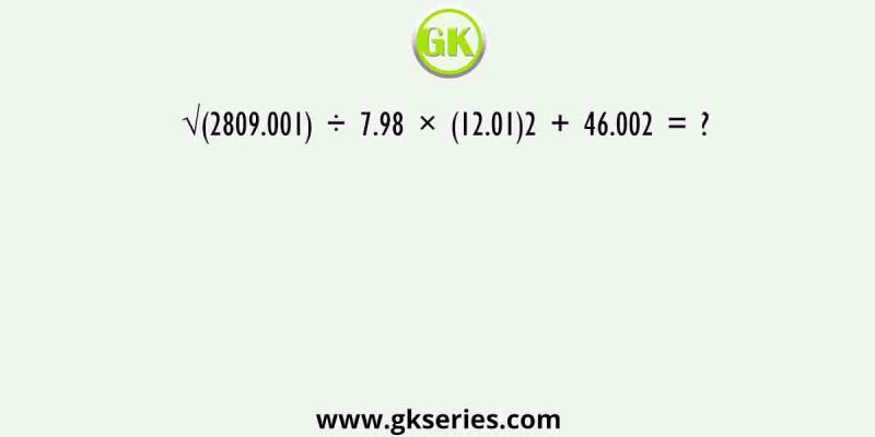 √(2809.001) ÷ 7.98 × (12.01)2 + 46.002 = ?