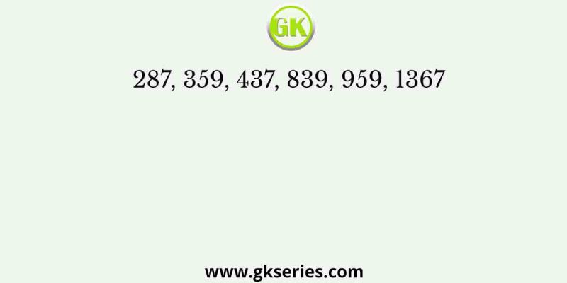 287, 359, 437, 839, 959, 1367