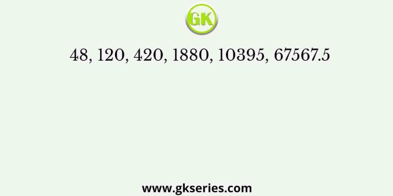 48, 120, 420, 1880, 10395, 67567.5