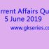 Current Affairs Quiz – 6 June 2019