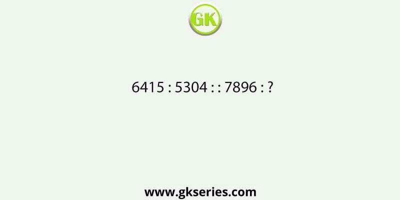 6415 : 5304 : : 7896 : ?