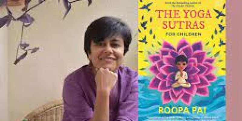 A book titled ‘The Yoga Sutra for Children’ by Roopa Pai