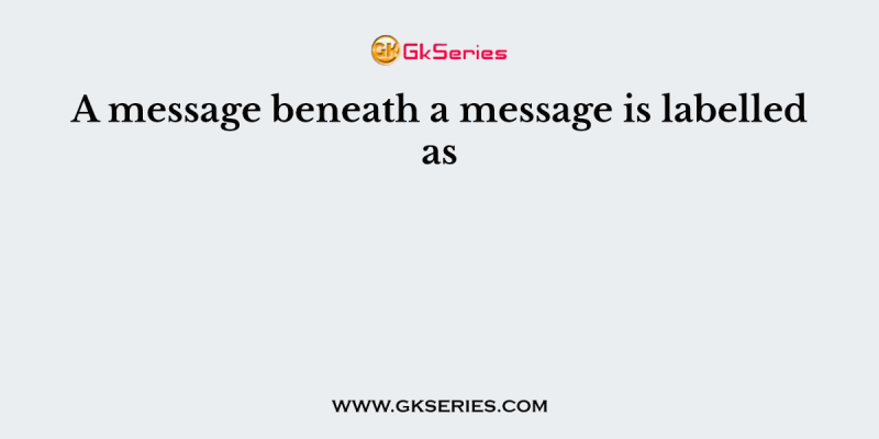 A message beneath a message is labelled as