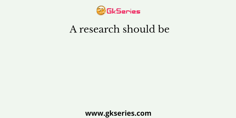 A research should be