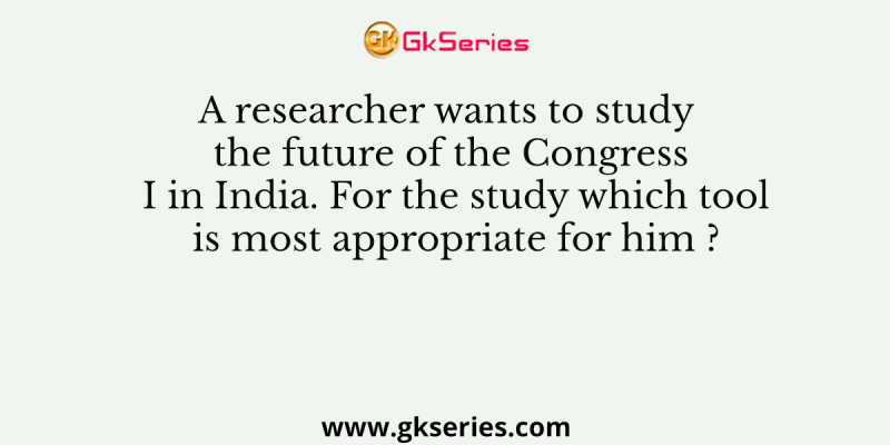 A researcher wants to study the future of the Congress I in India. For the study which tool is most appropriate for him ?