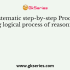 “One of the methods of logical reasoning process” is called