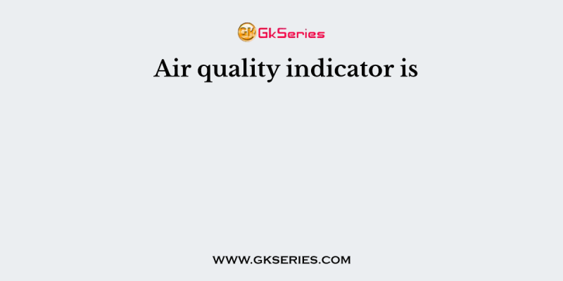 Air quality indicator is